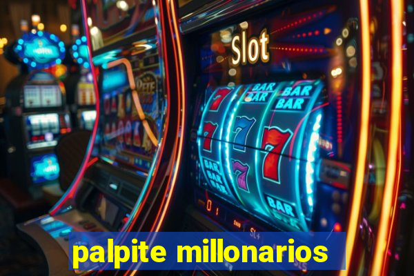 palpite millonarios